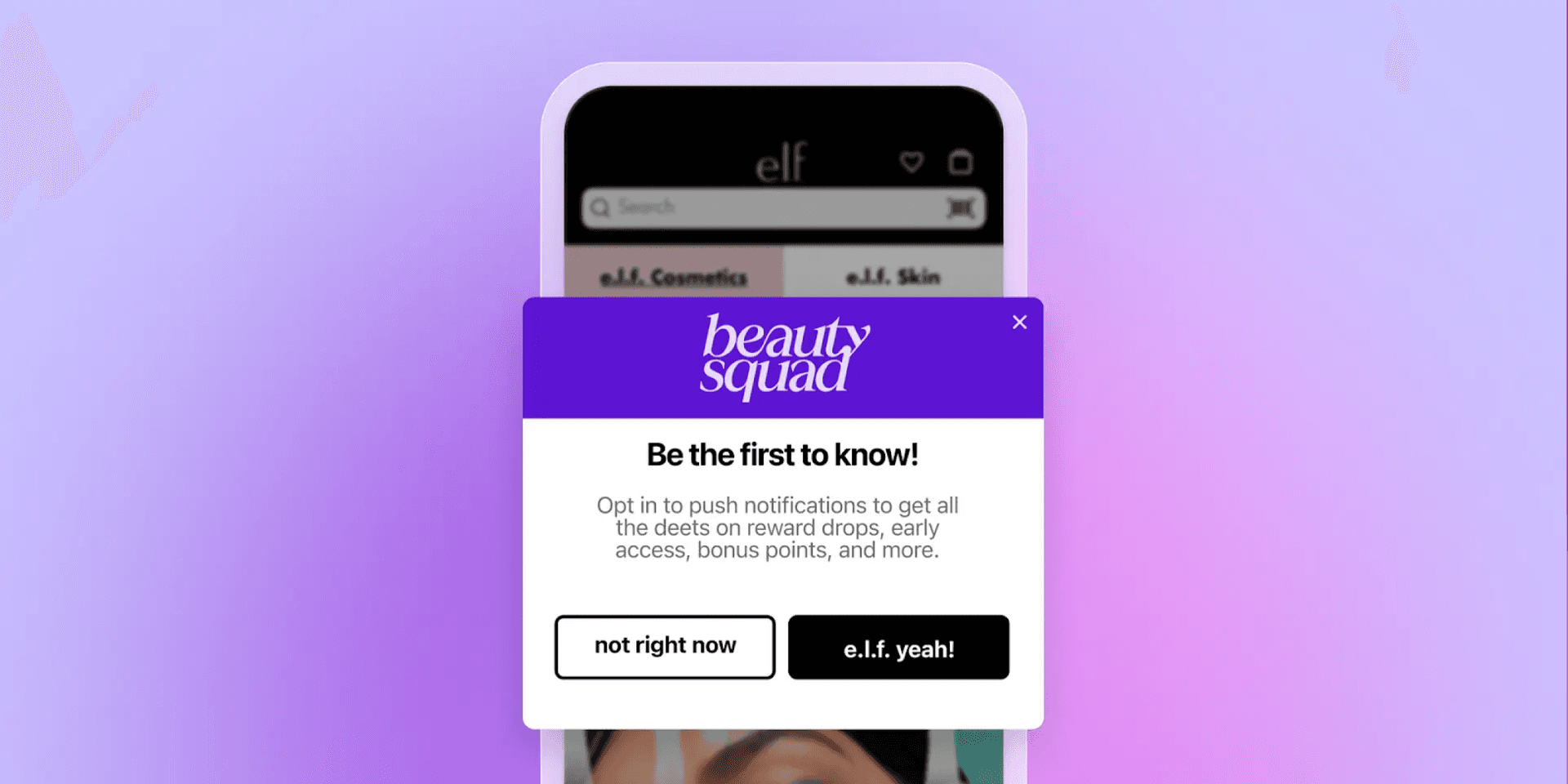 ELF Cosmetics app on a phone with a 'Be the first to know' pop-up for push notifications.