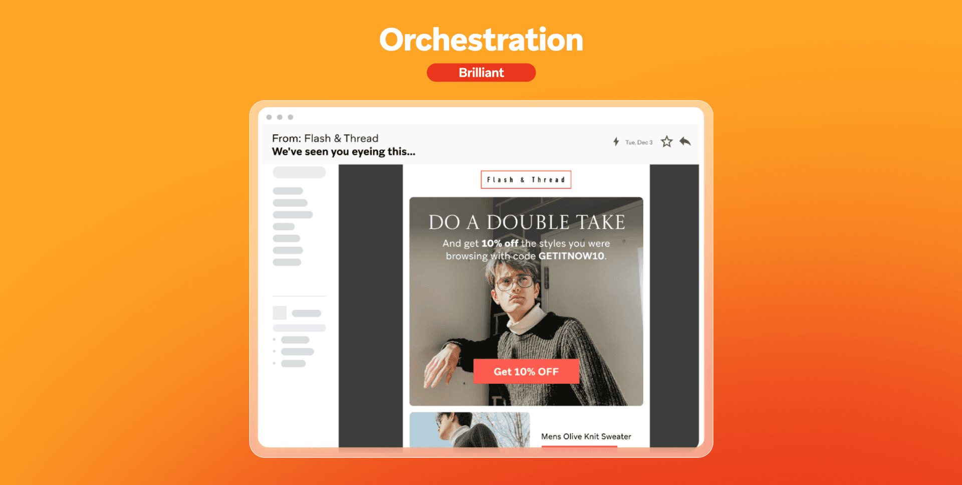 Screenshot of a Flash & Thread email offering 10% off browsed items, with the subject "We've seen you eyeing this...", under "Orchestration Brilliant".