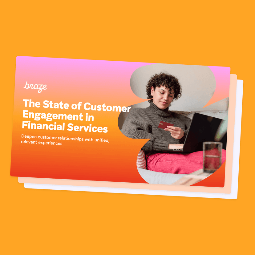 Braze State of Customer Engagement in Financial Services
