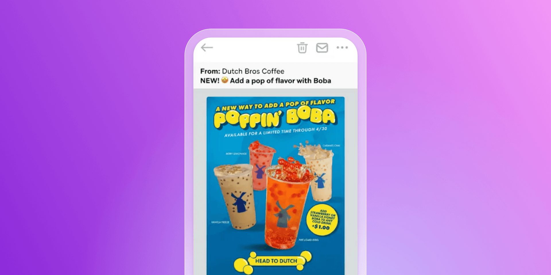 A smartphone displays a Dutch Bros Coffee email advertising 'Poppin' Boba' drinks, featuring four colorful beverages.