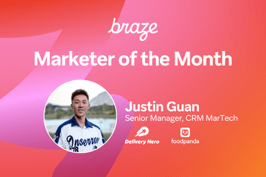justin guan is the marketer of the month for braze