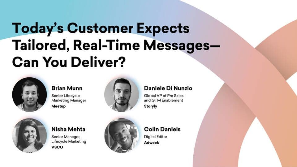 Today’s Customer Expects Tailored, Real-Time Messages—Can You Deliver?
