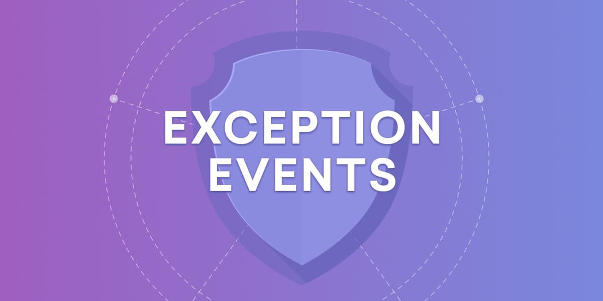 What Are Exception Events?
