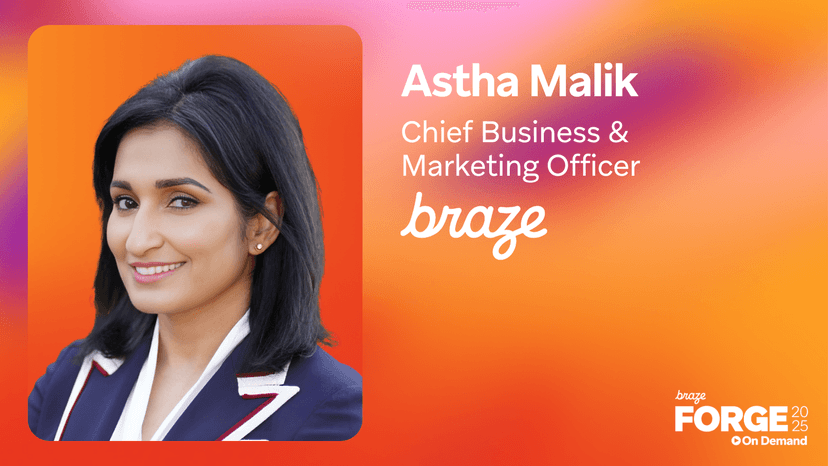 a woman named astha malik is chief business and marketing officer at braze