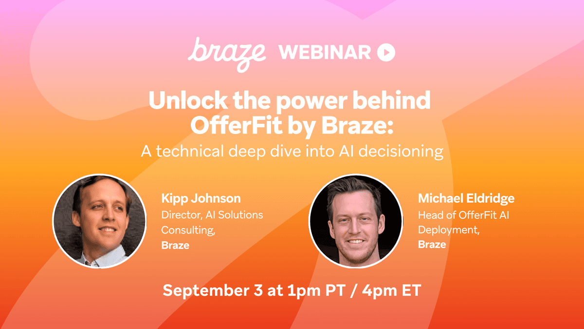 Unlock the Power Behind OfferFit by Braze: A Technical Deep Dive into AI Decisioning