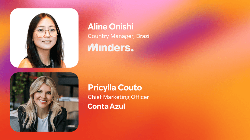 Two headshots: Aline Onishi, Country Manager Brazil at Minders, and Pricylla Couto, Chief Marketing Officer at Conta Azul, displayed on a colorful gradient background.