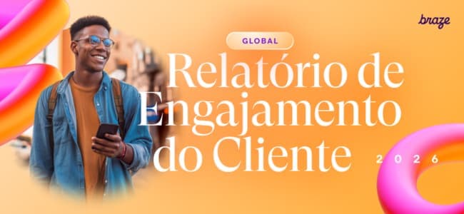 The State of Customer Engagement: Brazil 2ª edition