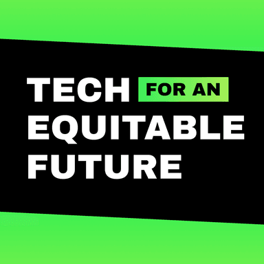 A black and green sign that says tech for an equitable future