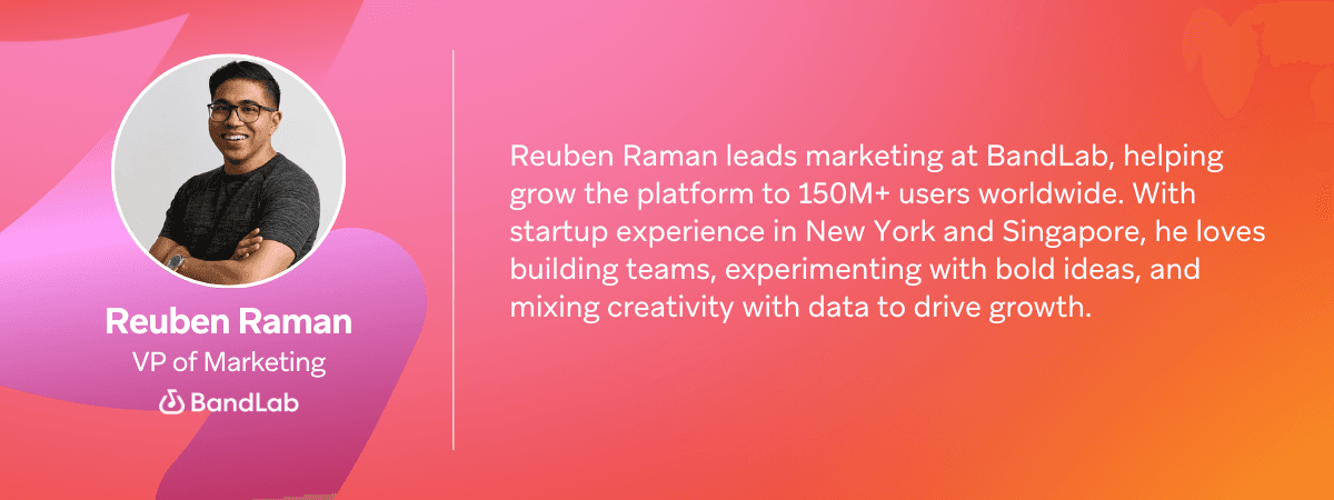 Reuben Raman, VP of Marketing at BandLab, with a professional bio.