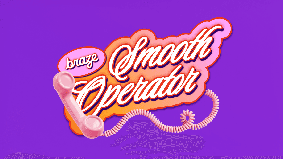 Introducing Smooth Operator, a new video series about BrazeAI Operatorᵀᴹ