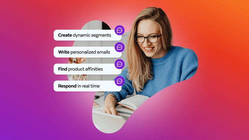 Smiling woman working, next to a list of tasks: Create dynamic segments, Write personalized emails, Find product affinities, Respond in real time.