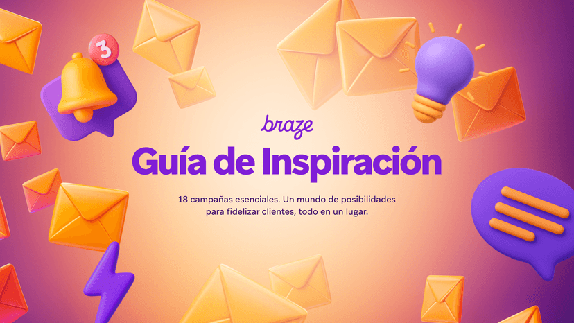 Braze Inspiration Guide cover with 3D icons of envelopes, a lightbulb, and a notification bell on a purple-orange gradient background.