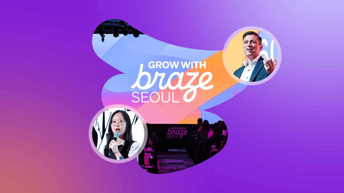 Key insights from Grow with Braze Seoul 2026