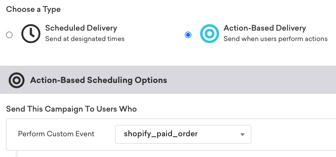 Action-based campaign that enters users who perform the custom event "shopify_paid_order".