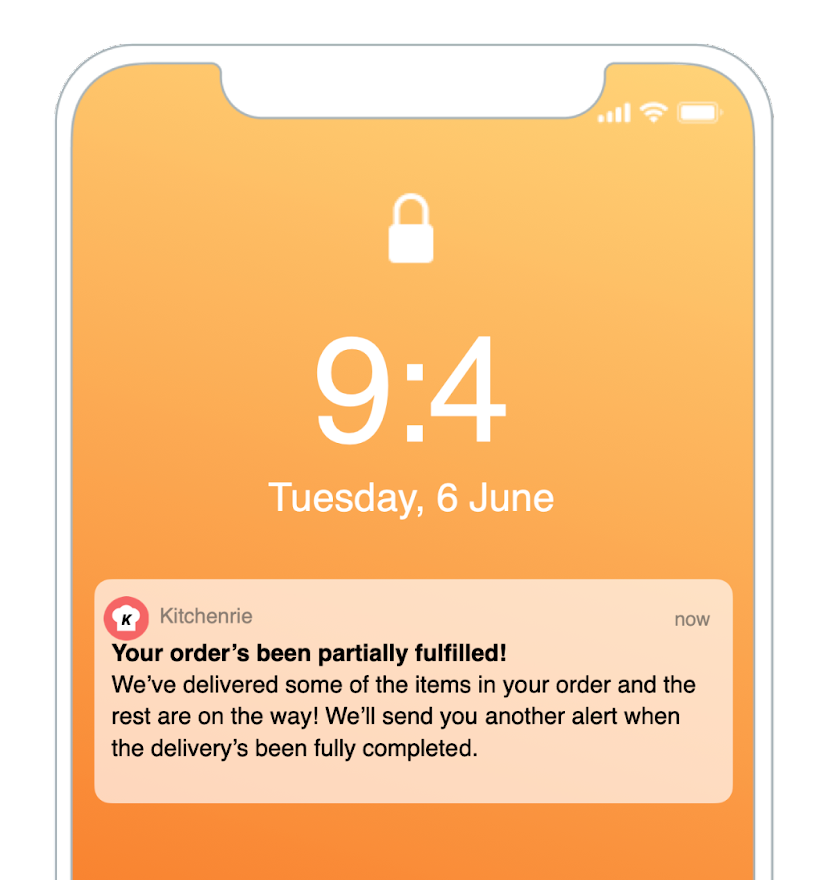 Text message with the text "Your order's been partially fulfilled! We've delivered some of the items in your order and the rest are on the way! We'll send you another alert when the delivery's been fully complete."