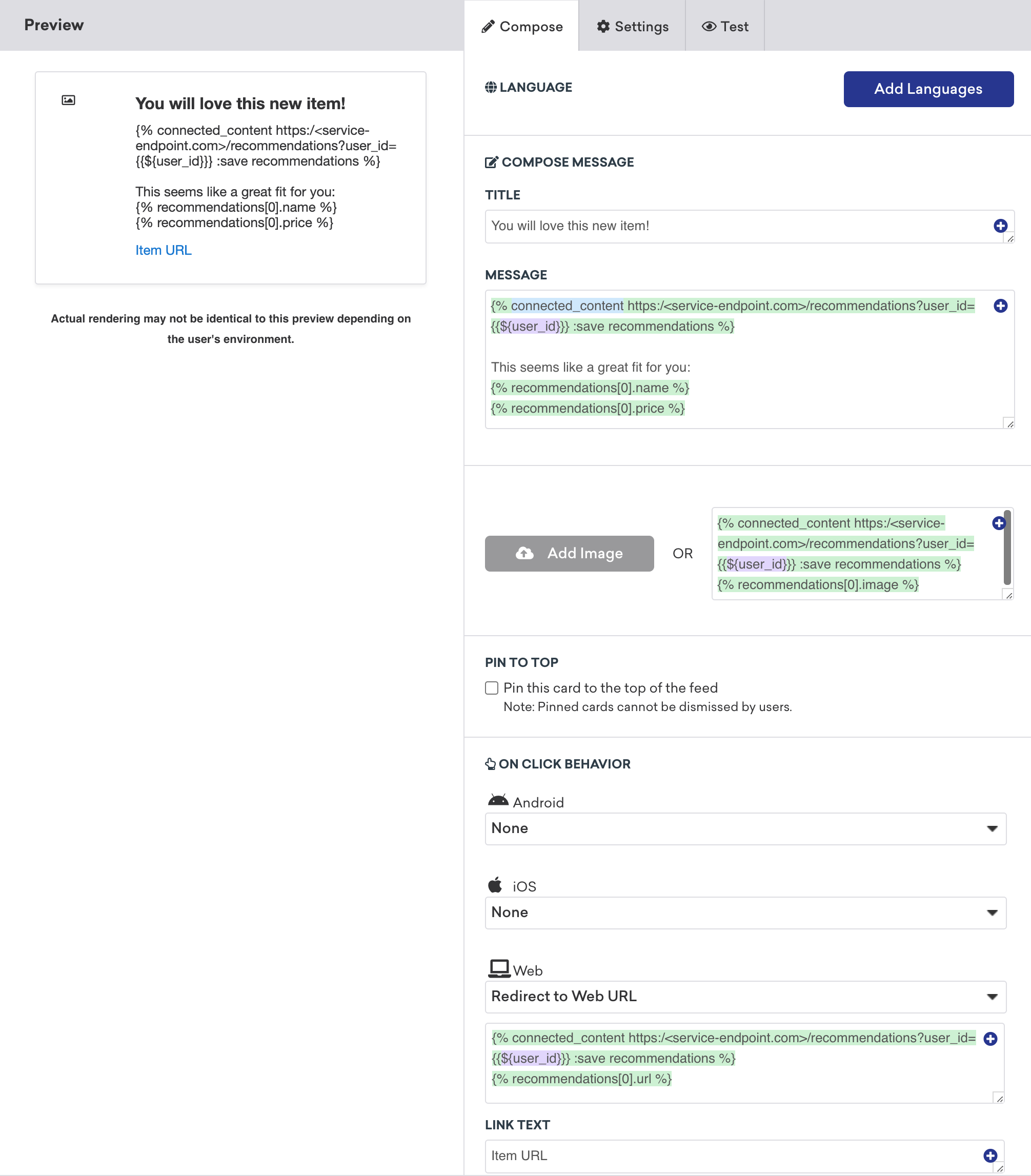 An image of a campaign with Connected Content added to the message body and "Add Image" field. This image also shows Connected Content logic added to the "Redirect to Web URL" field, linking users to a recommendation URL.