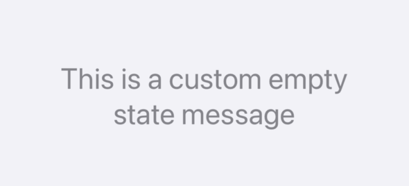 An empty feed error message that reads "This is a custom empty state message."