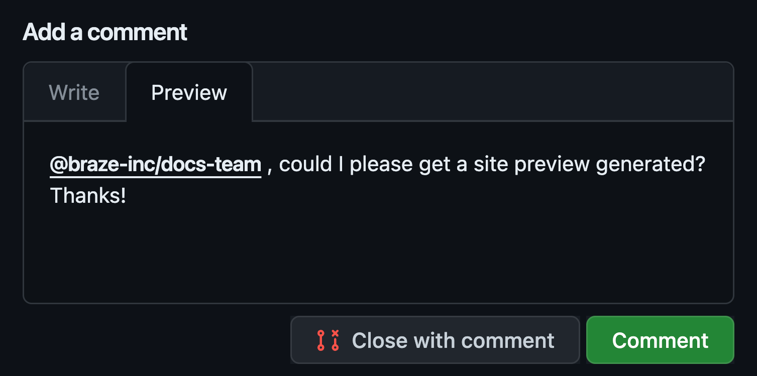 An example comment tagging the Braze Docs team to request a site preview.