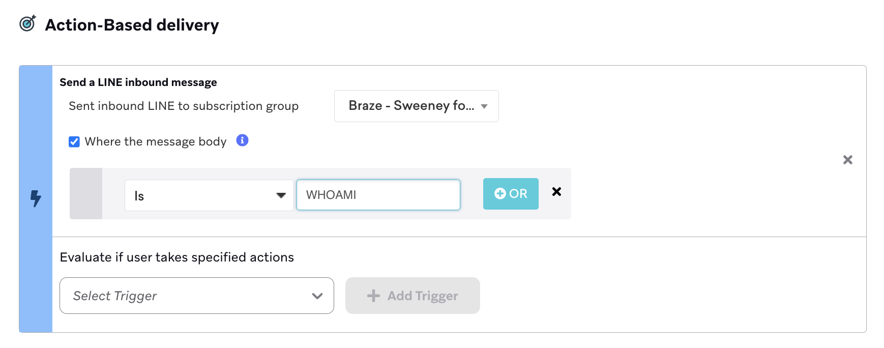 Trigger to send the campaign to users who sent an inbound LINE to a specific subscription group.