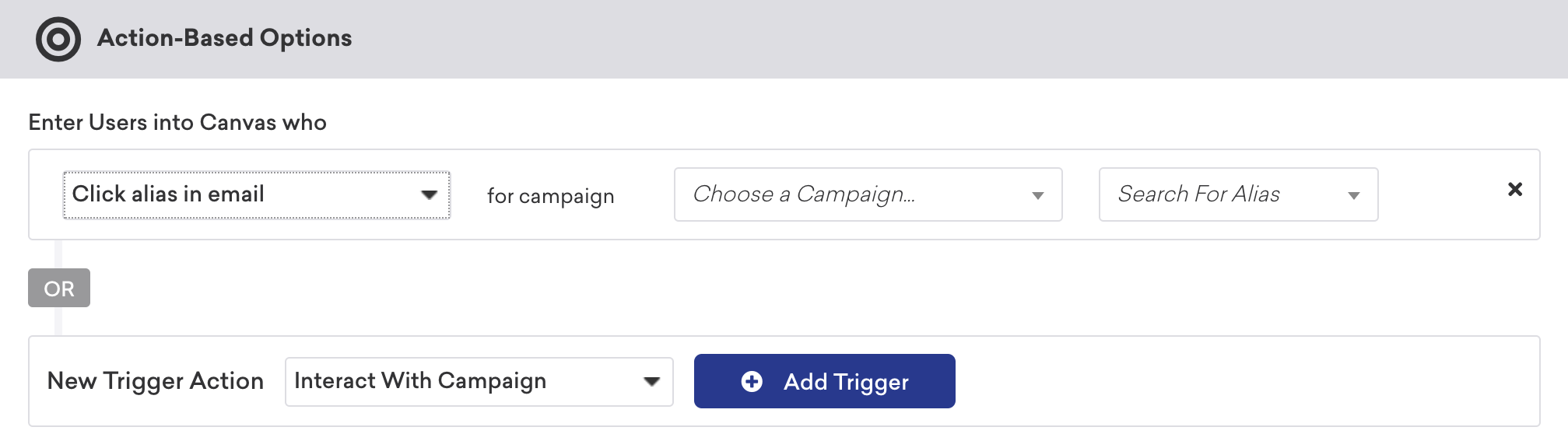 Action-Based Options to target users who have clicked an alias in a Canvas component or interacted with a campaign.