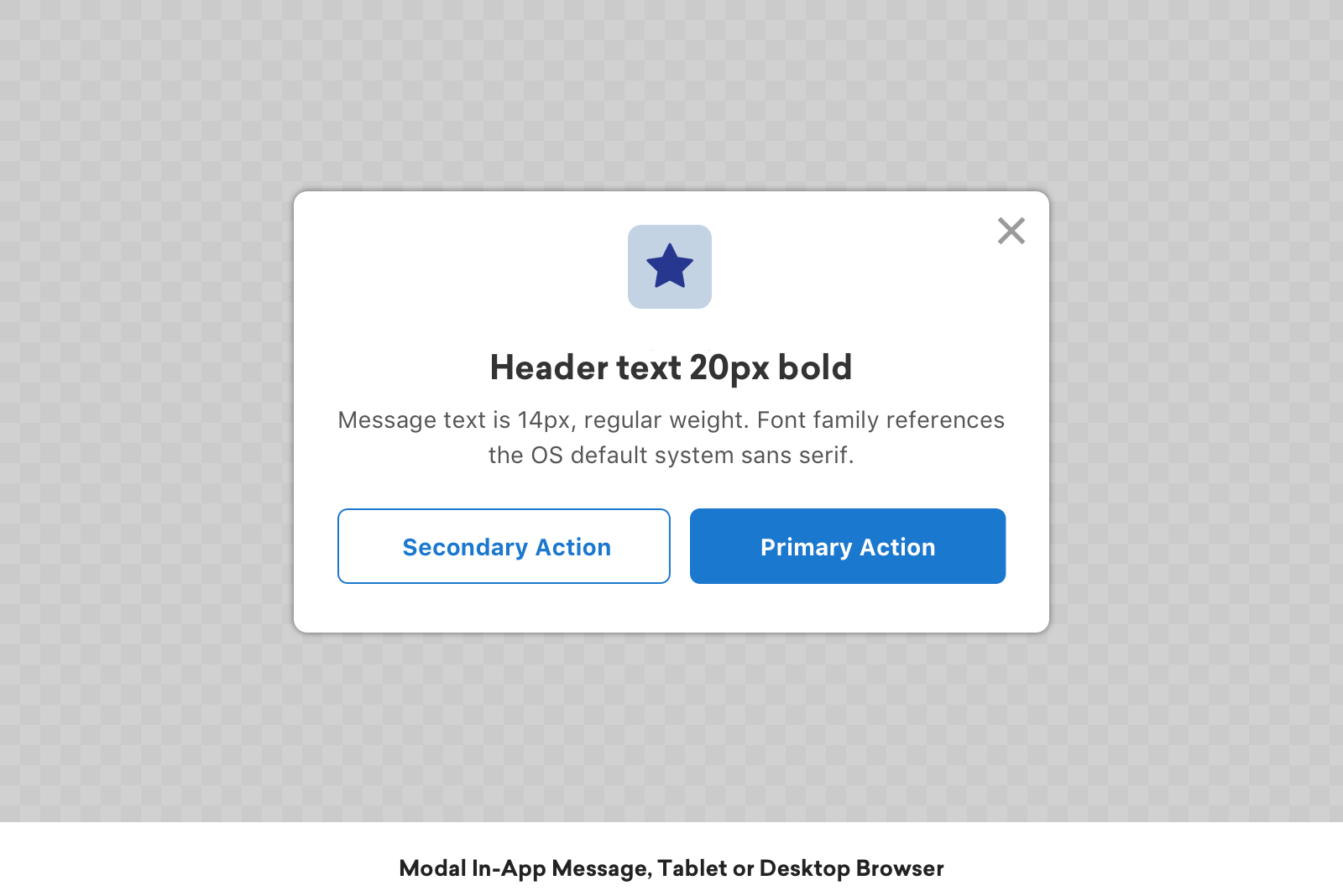 Modal in-app message as it would appear on a large screen. Similarly to phone screens, the message sits in the center of the screen.