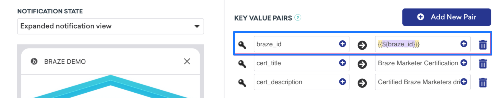 A push message with three sets of key-value pairs. 1. "Braze_id" set as a Liquid call to retrieve Braze ID. 2. "cert_title" set as "Braze Marketer Certification". 3. "Cert_description" set as "Certified Braze marketers drive...".