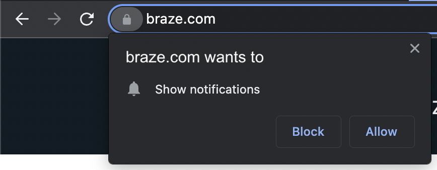 A web browser's native push prompt asking "Braze.com wants to show notification" with two buttons, "Block" and "Allow" at the bottom of the message.