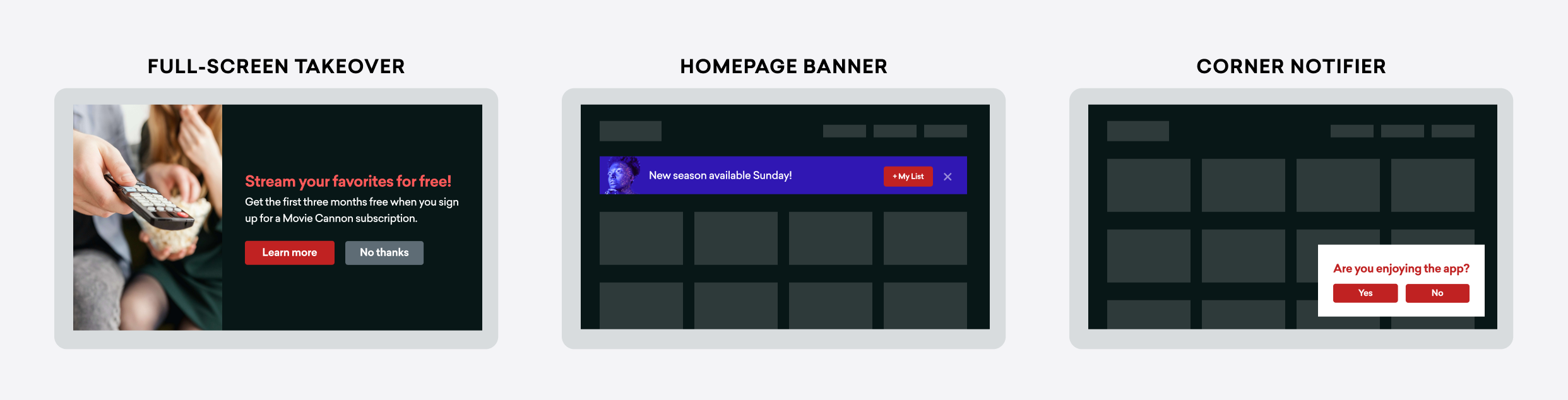 Three images of potential Roku in-app messages that a user could build. These examples include "fullscreen takeover", "homepage banner", and "corner notifier".