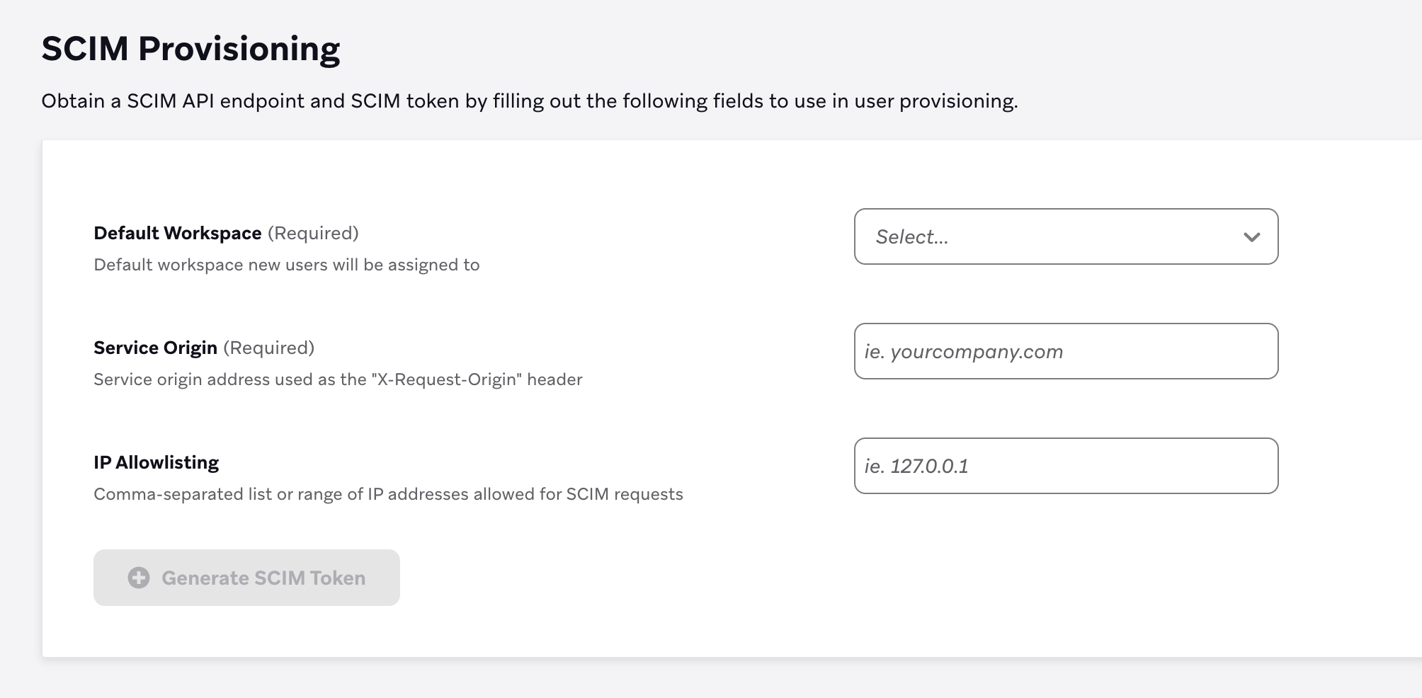 SCIM Provisioning settings form with three fields: Default Workspace, Service Origin , and optional IP Allowlisting. The “Generate SCIM Token” button is disabled.