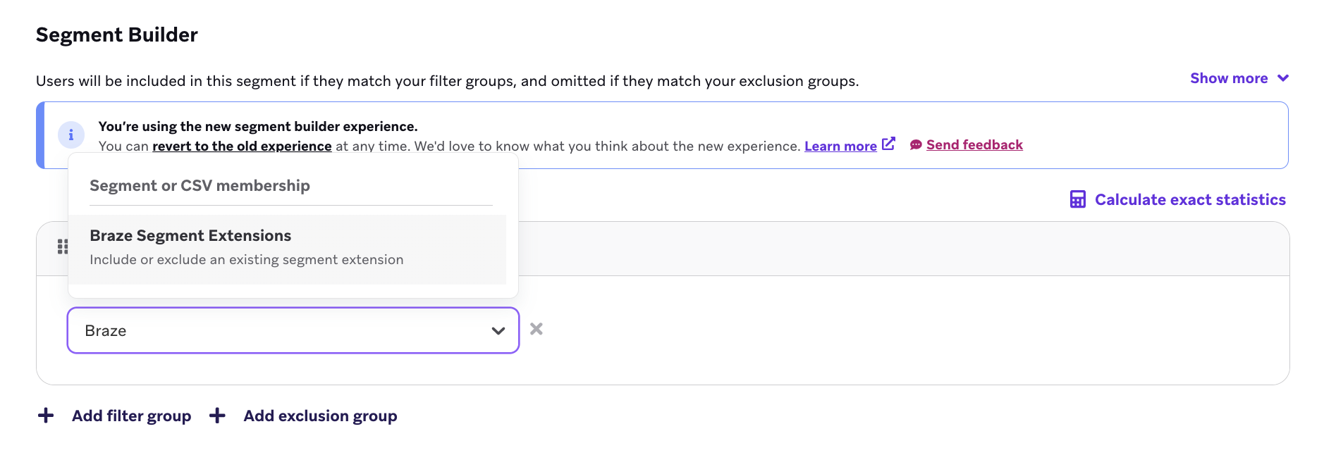 "Filters" section with a filter dropdown showing "Braze Segment Extensions".