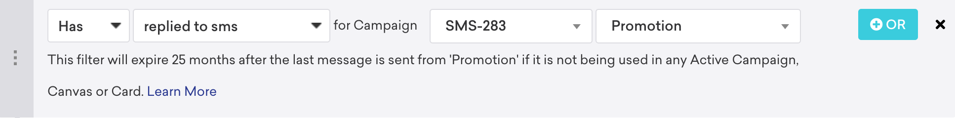 Campaign with the filter "Has replied to SMS" for campaign "SMS-283" "Promotion". Under the filter the feature mentions "This filter will expire 25 months after the last message is sent from "Promotion" if it is not being used in any active campaign."