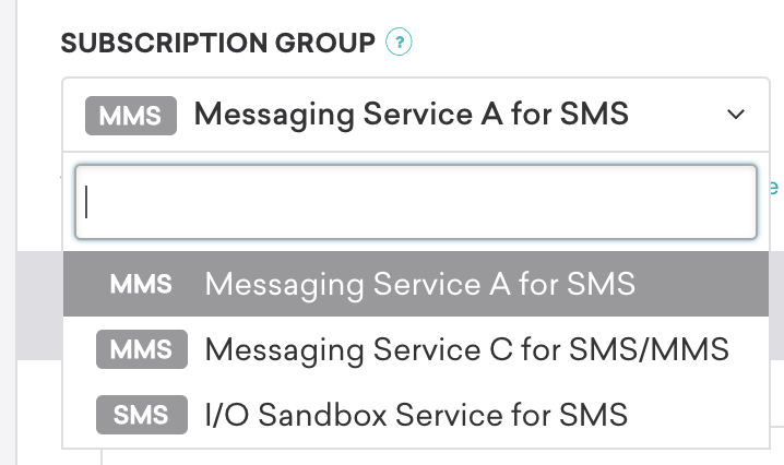 Subscription group dropdown with MMS and SMS tags for each group