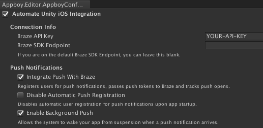 The Unity editor shows the Braze configuration options. In this editor, the "Automate Unity iOS integration", "Integrate push with braze", and "Enable background push" are enabled.