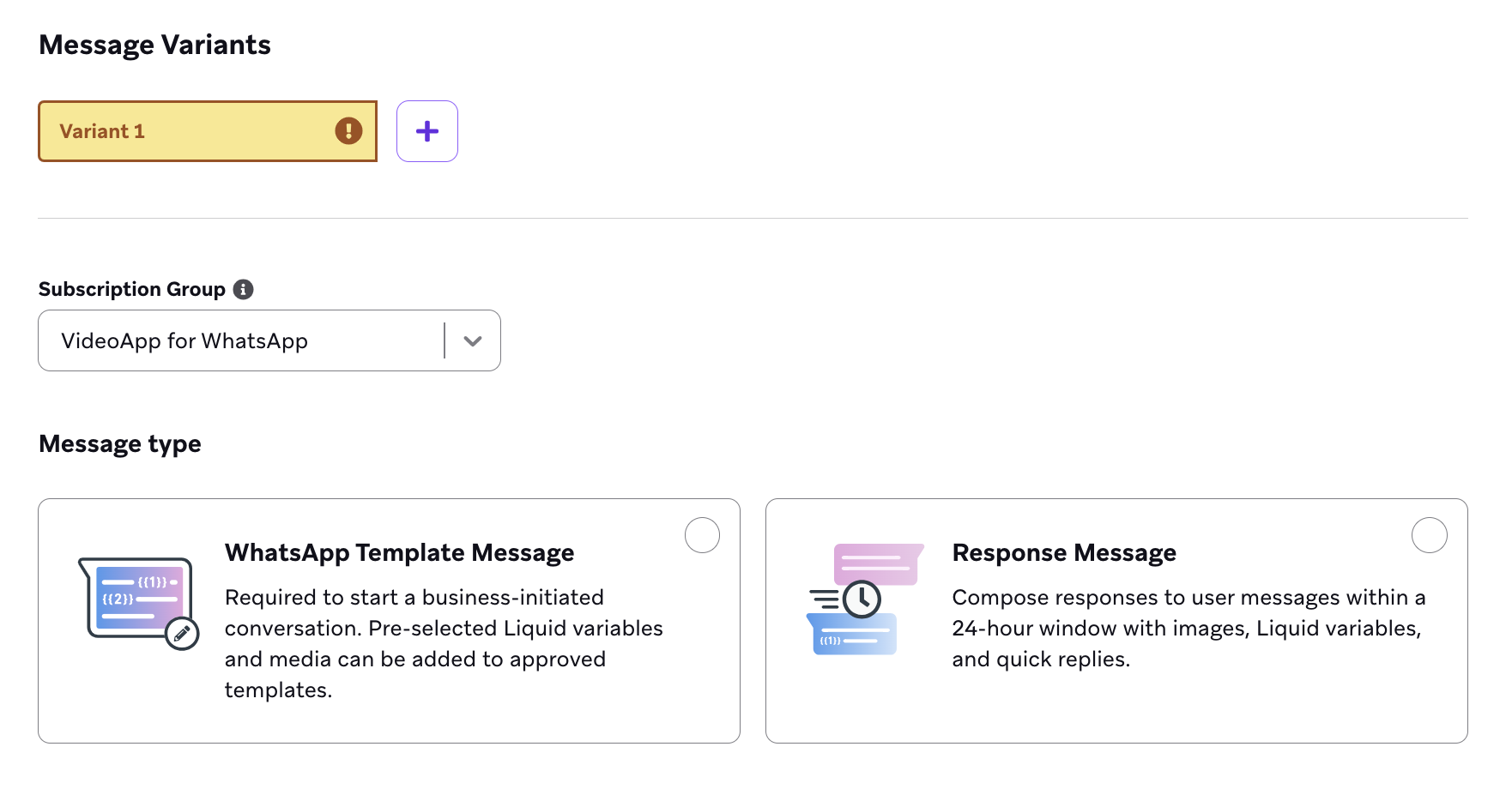 The Message Variants section lets you select a subscription group and one of two message types: WhatsApp Template Message and Response Message.