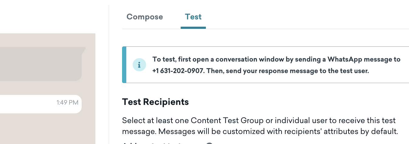 An alert that says, "To test, first open a conversation window by sending a WhatsApp message to +1 631-202-0907. Then, send your response message to the test user."