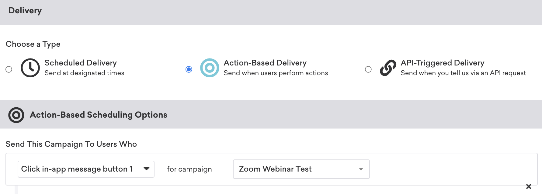 An action-based campaign that will be sent to users who clicked a button for a specific campaign.