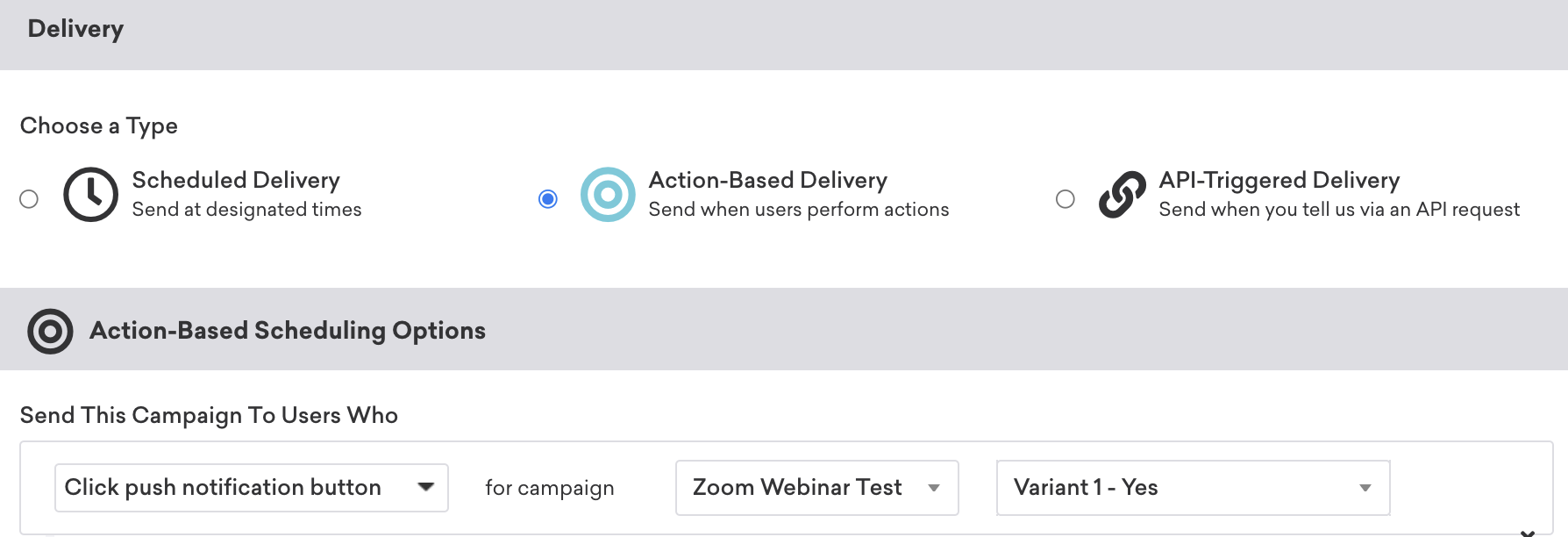A action-based campaign that will be sent to users who clicked a button for a specific campaign.