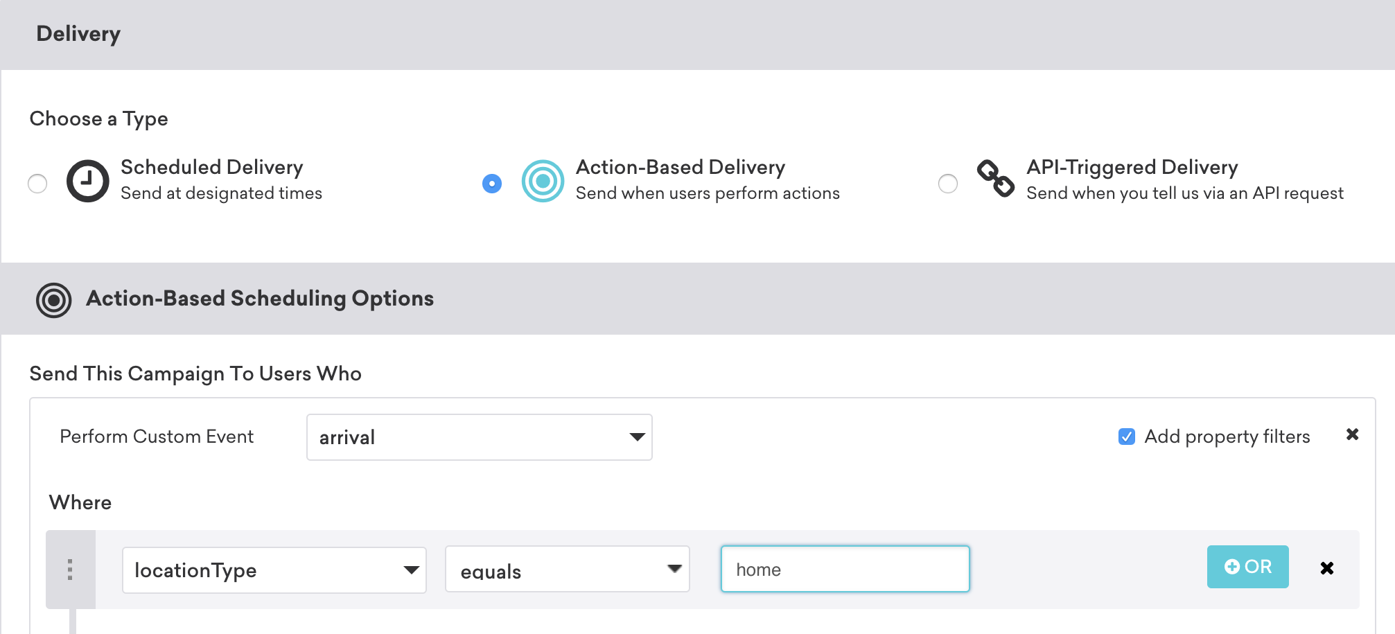 An action-based campaign in the delivery step showing "arrival" selected as the "perform custom event" option, where "locationType" equals "home".