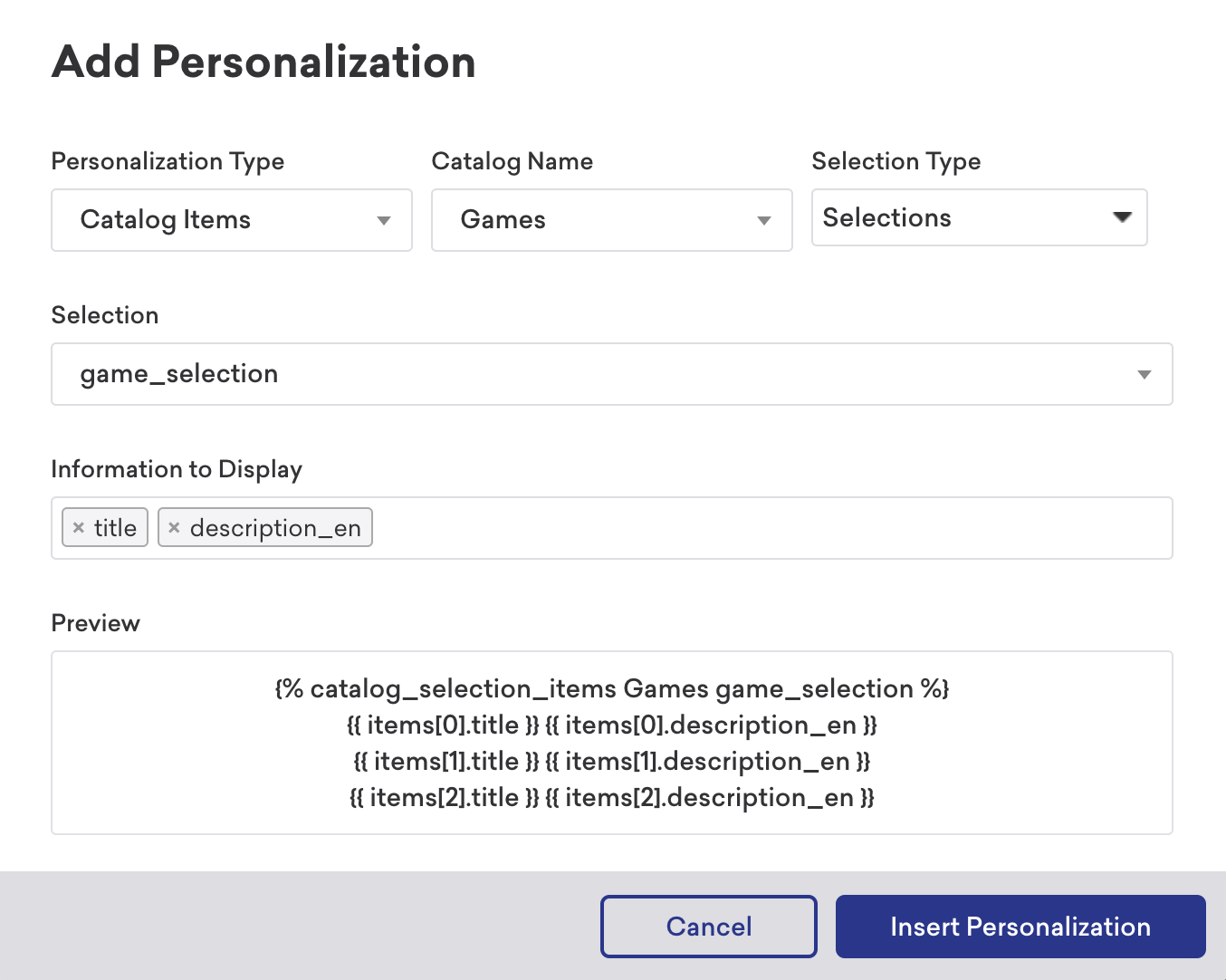 The Add Personalization modal with the following selections: "Catalog Items" for "Personalization Type", "Games" for "Catalog Name", "Selections" for "Selection Type", "game_selection" for "Selection", and "title" and "description_en" for "Information to Display".