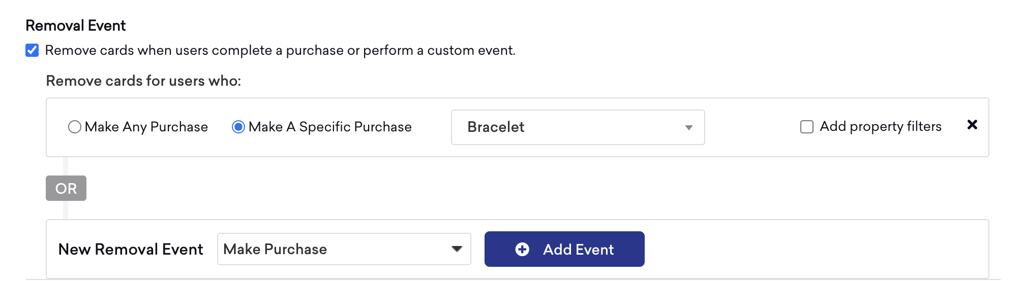 "Remove cards when users complete a purchase or perform a custom event." selected with the trigger to remove cards for users who make a specific purchase for "Bracelet".