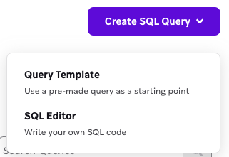 The "Query Template" and "SQL Editor" options found within the "Create SQL Query" dropdown.