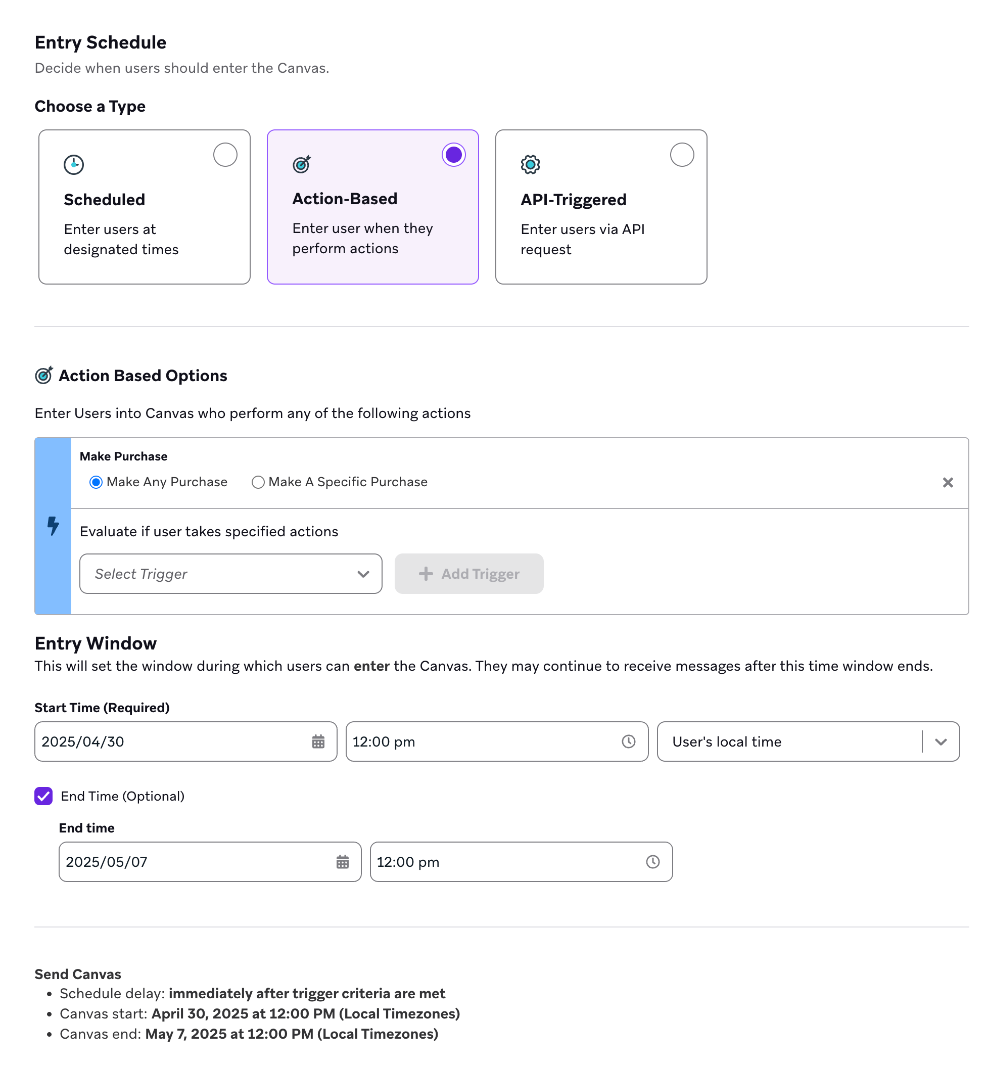 An Action-Based Canvas that enters users when they make any purchase during a user's local time from April 30, 2025 at 12 pm to May 7, 2025 at 12 pm.
