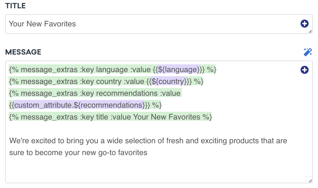An example of key-value pairs for the message extras tag. The title field reads "Your New Favorites." The message reads key-value pairs for the message extras tag and the following sentence: "We're excited to bring you a side selection of fresh and exciting products that are sure to become your new go-to favorites"