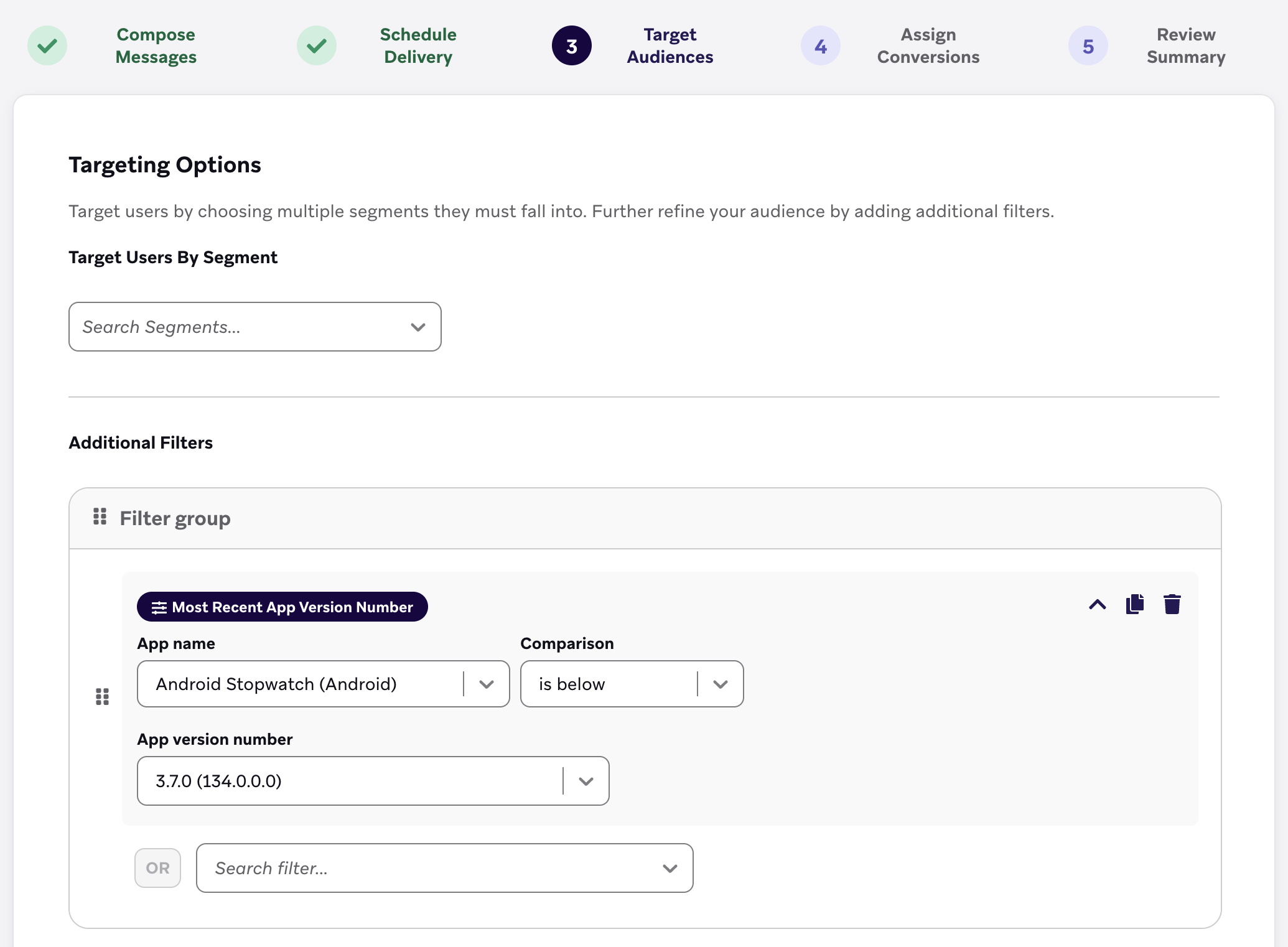 The Targeting Options panel in the Target Users step in the campaign building workflow. The Additional Filters section includes the following filter "Most Recent App Version Number for Android Stopwatch (Android) is below 3.7.0 (134.0.0.0)".