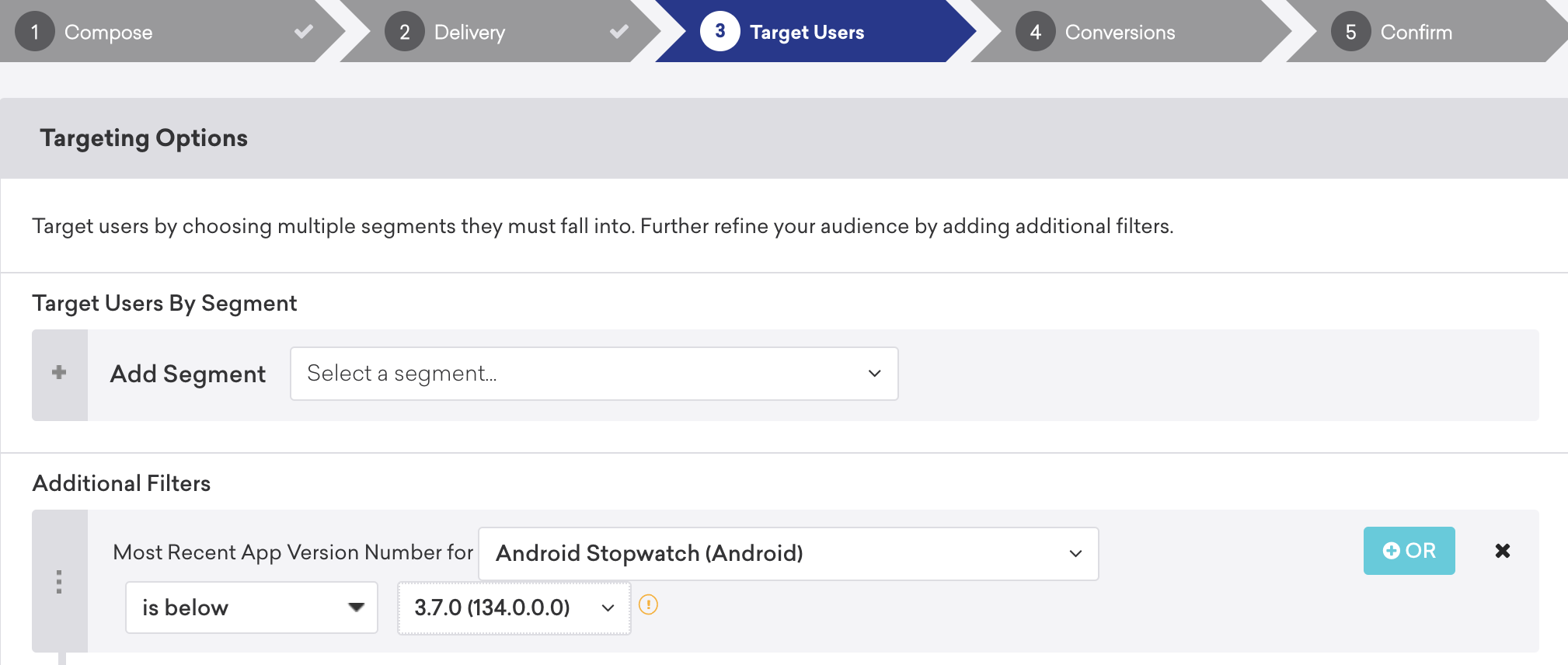 The Targeting Options panel in the Target Users step in the campaign building workflow. The Additional Filters section includes the following filter "Most Recent App Version Number for Android Stopwatch (Android) is below 3.7.0 (134.0.0.0)".