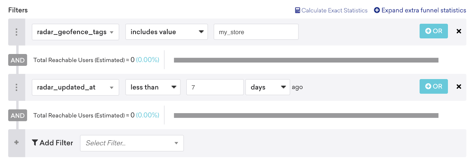 A segment where "radar_geofence_tags" includes value my_store and "radar_updated_at" was less than 7 days ago.