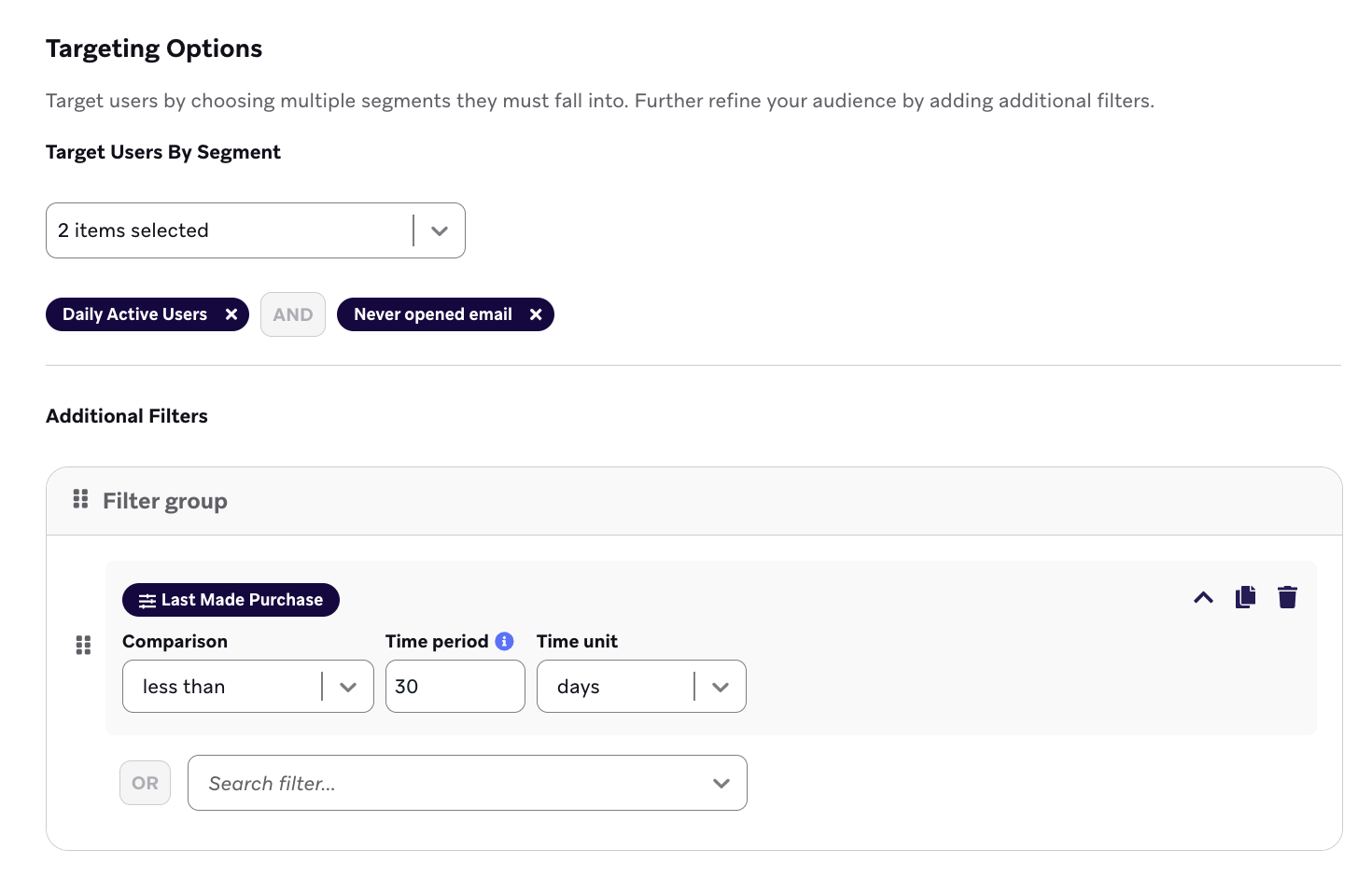 Targeting options for a message that include two segments and have an additional filter for a last purchase made less than 30 days ago.