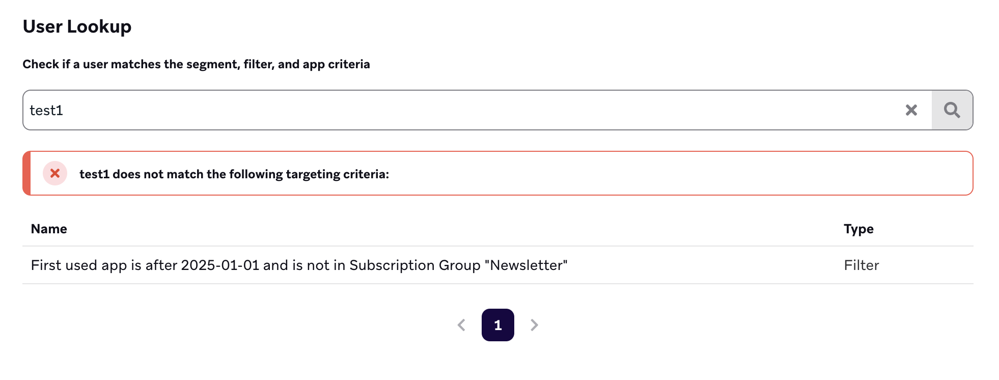 A user lookup with an alert stating, "test1 does not match the following targeting criteria:" and displays missing criteria.