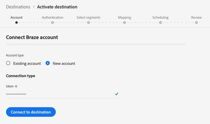 Adobe-Braze-Ziel – Schritt „Account“ mit API-Schlüssel-Eingabe und Verbindungsaktion.