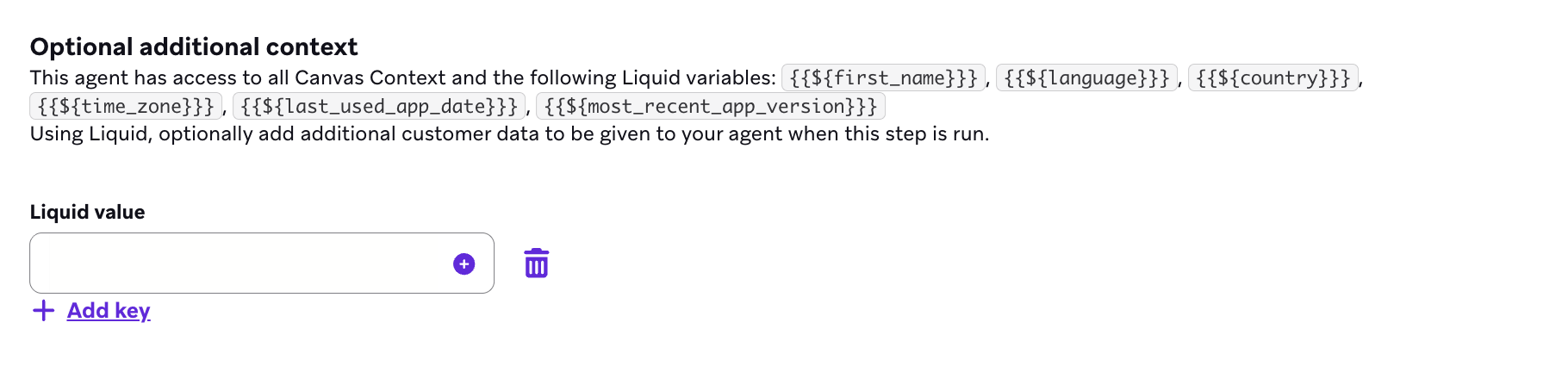 Die Option, einem Agent-Schritt zusätzlichen Kontext mit Liquid hinzuzufügen.